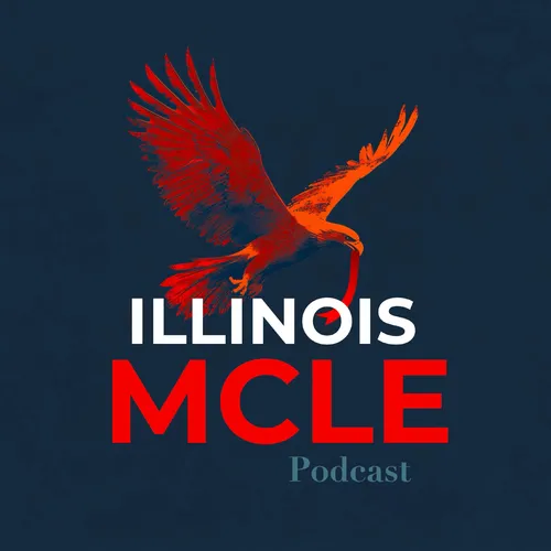 Illinois MCLE Podcast