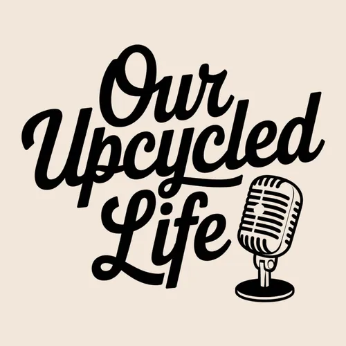 Our Upcycled Life