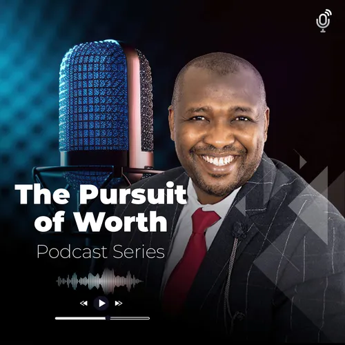 The Pursuit of Worth