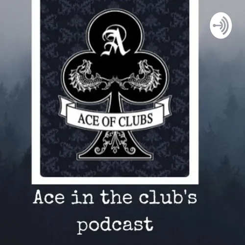 Ace In The Club's Podcast