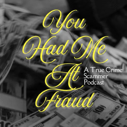 You Had Me At Fraud