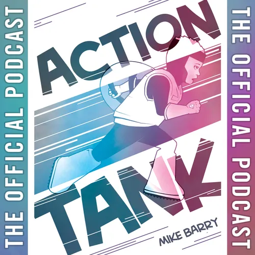 Action Tank by Mike Barry - The Official Podcast