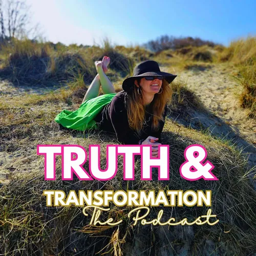 Truth & Transformation