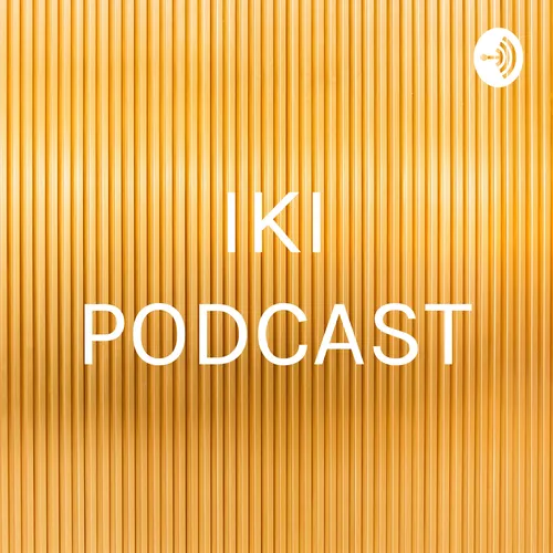 IKI PODCAST