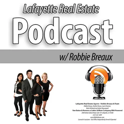 Lafayette Real Estate Video Blog with Robbie Breaux