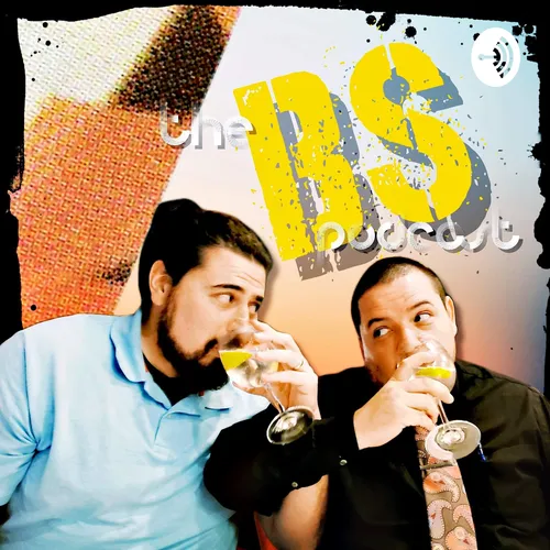 The BS Podcast