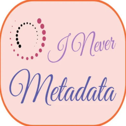 I Never Metadata