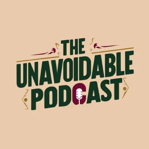 The Unavoidable Podcast