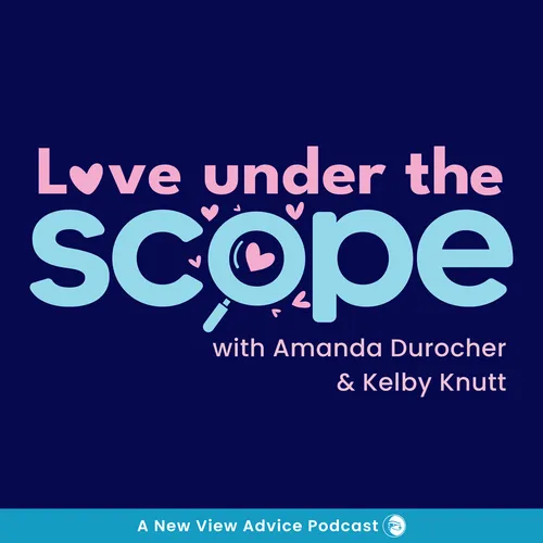 Love Under the Scope