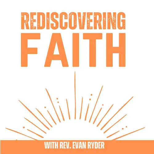 Rediscovering Faith