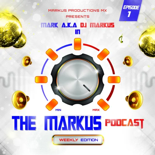 The Markus Podcast