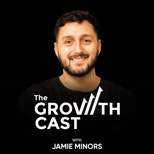 The Growth Cast with Jamie Minors