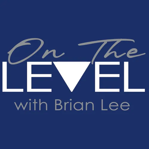 On The Level With Brian Lee
