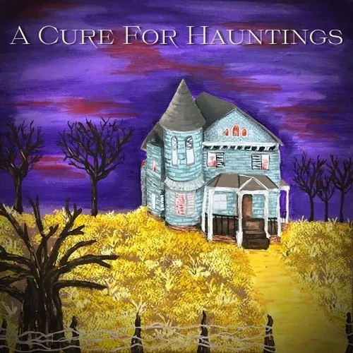 A Cure For Hauntings