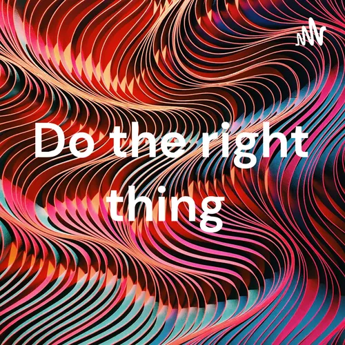 Do the right thing