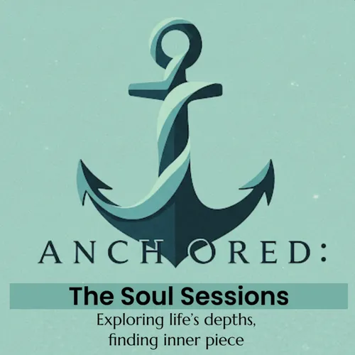 Anchored : The Soul Sessions