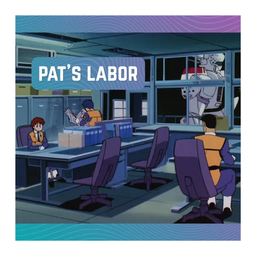Pat's Labor
