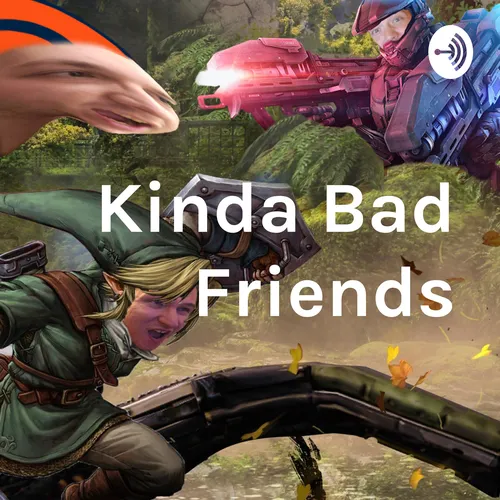 Kinda Bad Friends