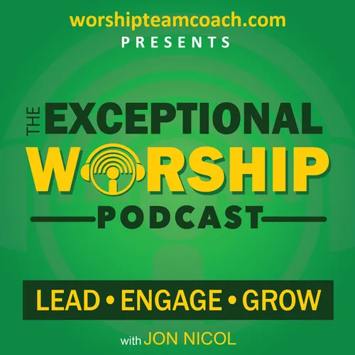 The Exceptional Worship Podcast