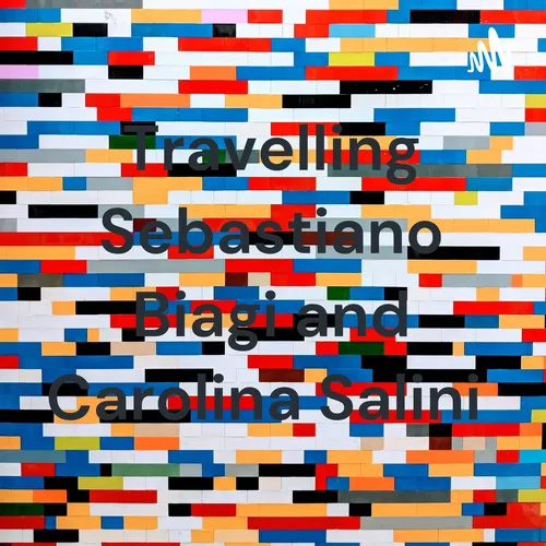 Travelling Sebastiano Biagi and Carolina Salini