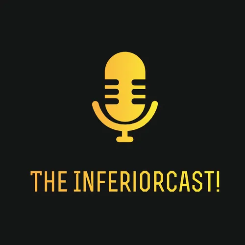 The InferiorCast!