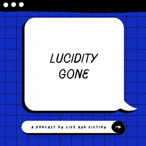 Lucidity Gone