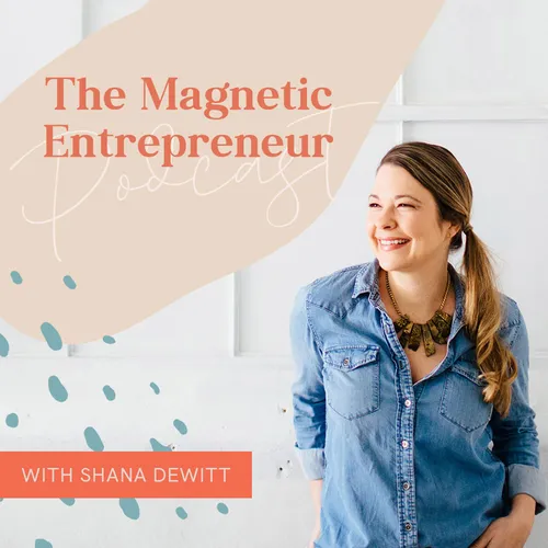 The Magnetic Entrepreneur Podcast