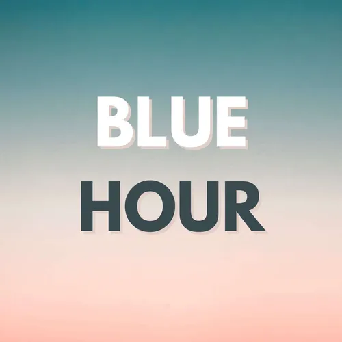 Blue Hour