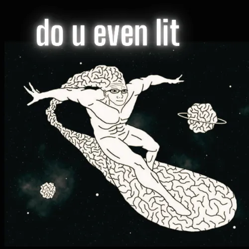 Do You Even Lit?