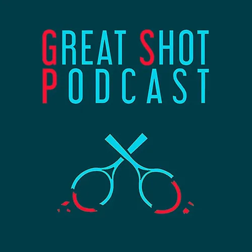 Great Shot Podcast [Tennis Podcast]