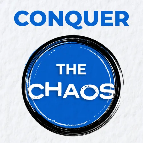 Conquer the Chaos