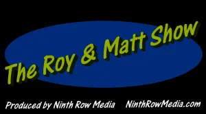 The Roy & Matt Show Archive