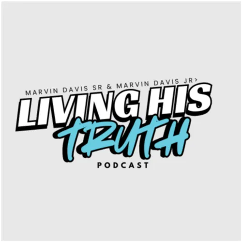 Living His Truth Podcast