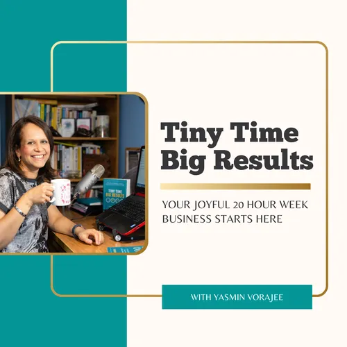 Tiny Time Big Results With Yasmin Vorajee