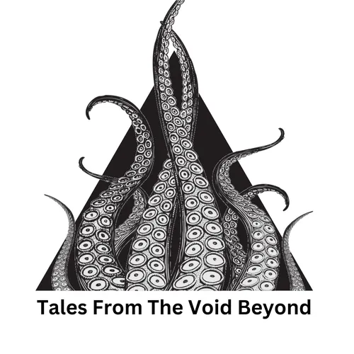 Tales From The Void Beyond