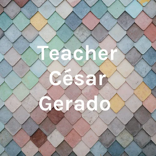 Teacher César Gerardo