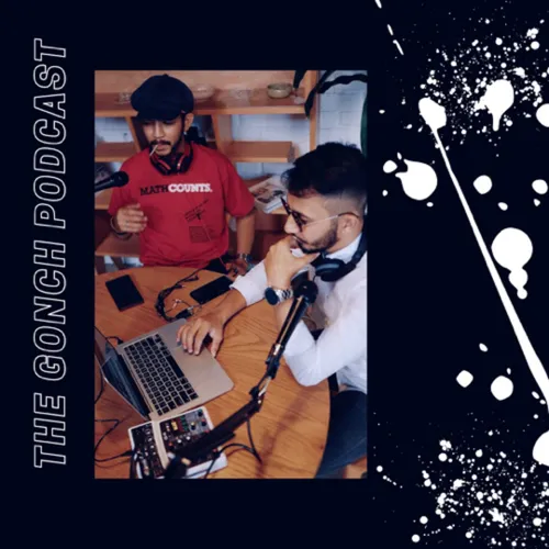 The Gonch Podcast