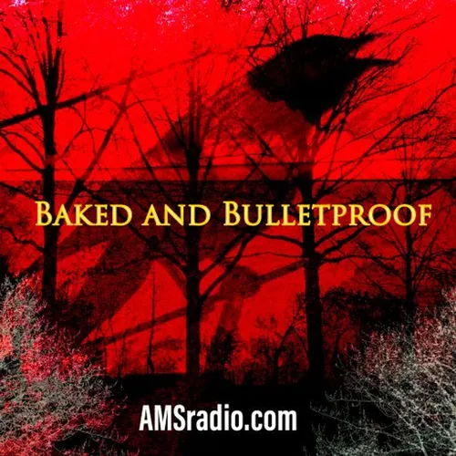 Baked and Bulletproof