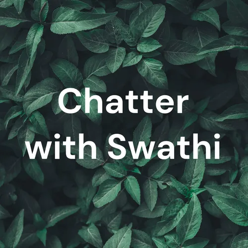 Chatter with Swathi