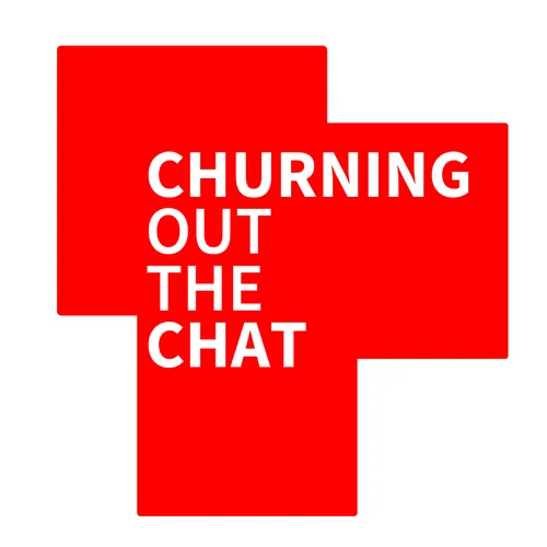 Podcast – churningoutthechat