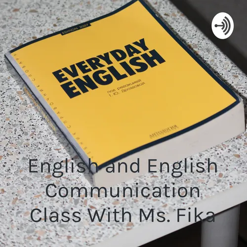 English and English Communication Class With Ms. Fika