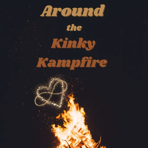 Around the Kinky Kampfire Podcast