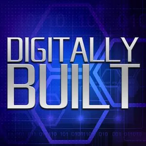 Digitally Built