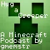 Hug a Creeper