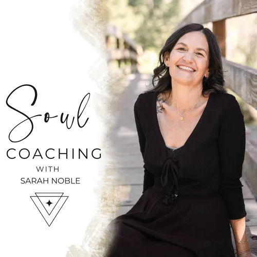 Soul Coaching with Sarah Noble