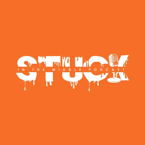 Stuck N The Middle Podcast