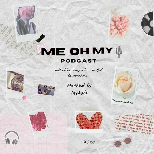 Me Oh My Podcast