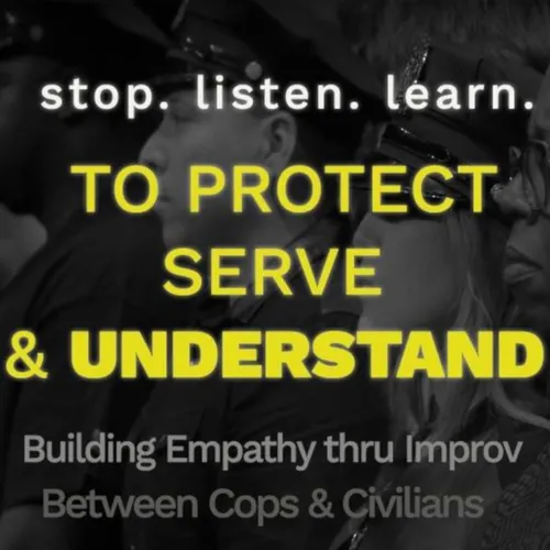 To Protect, Serve, and Understand