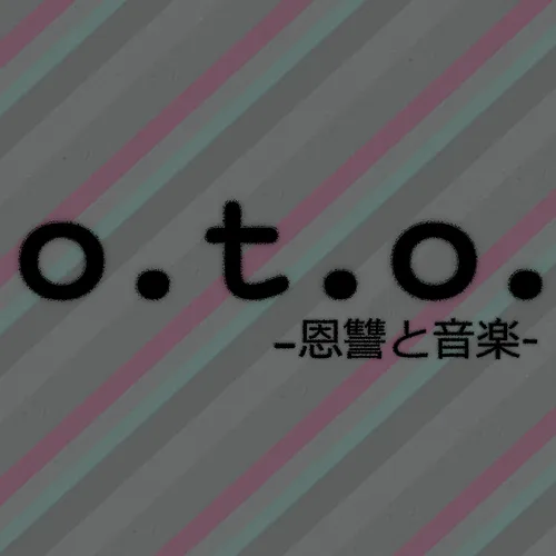 o.t.o. -恩讐と音楽-