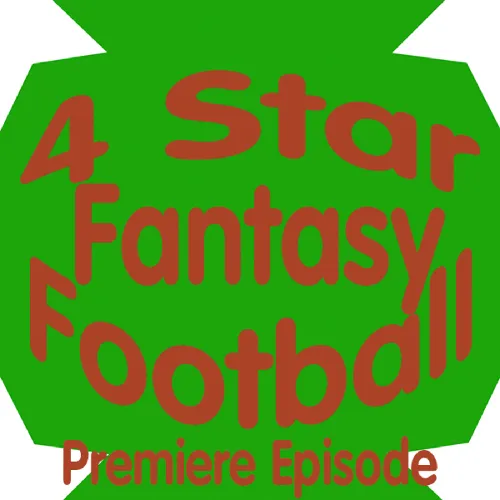 4 Star Fantasy Football Podcast